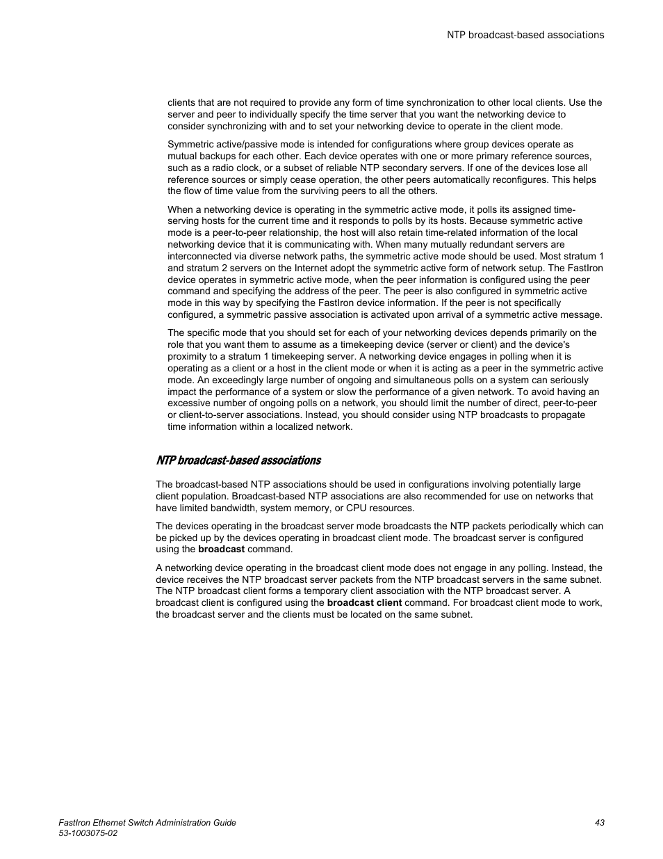 Ntp broadcast-based associations | Brocade FastIron Ethernet Switch Administration Guide User Manual | Page 43 / 362