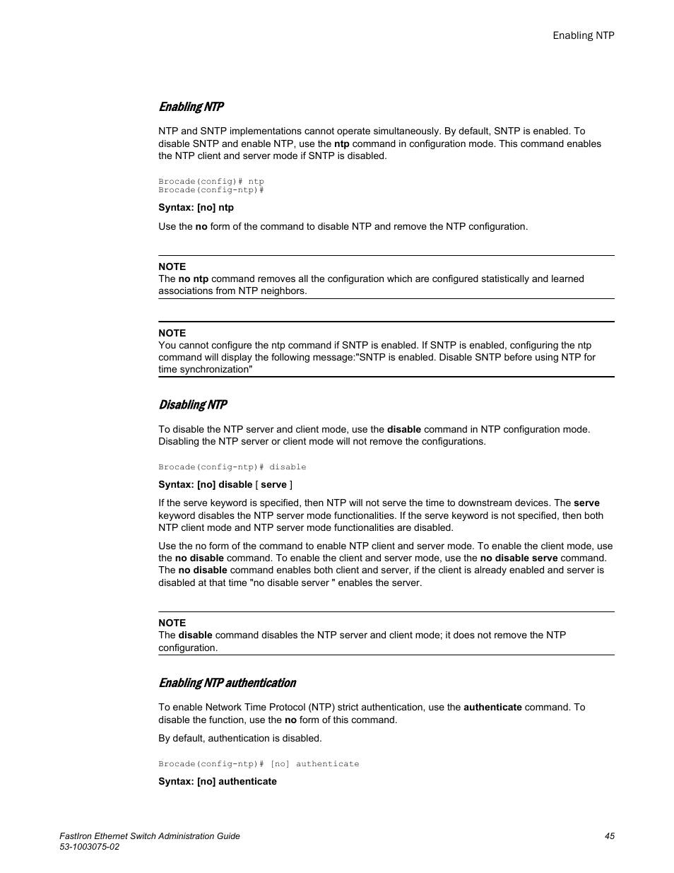 Enabling ntp, Disabling ntp, Enabling ntp authentication | Brocade FastIron Ethernet Switch Administration Guide User Manual | Page 45 / 362