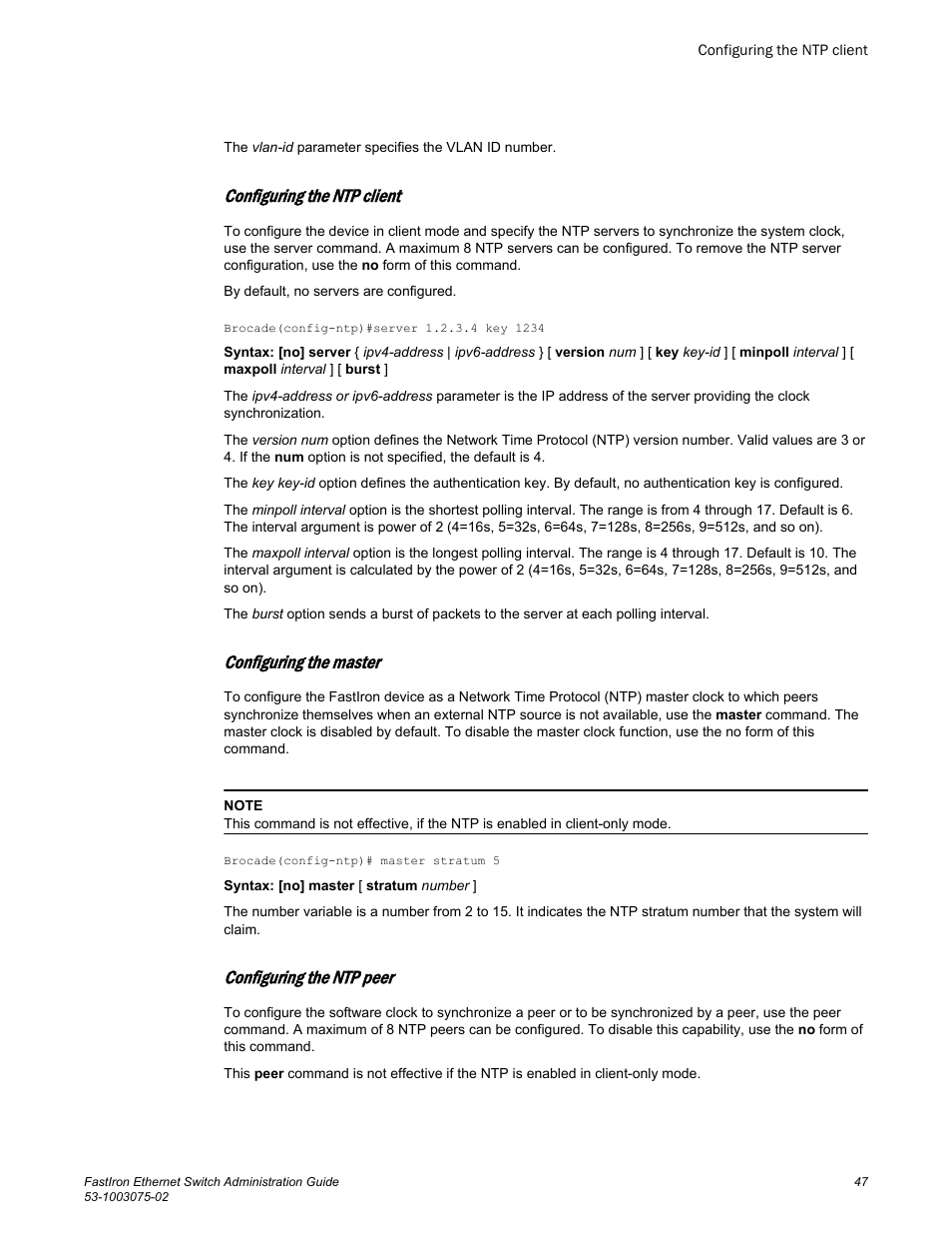 Configuring the ntp client, Configuring the master, Configuring the ntp peer | Brocade FastIron Ethernet Switch Administration Guide User Manual | Page 47 / 362