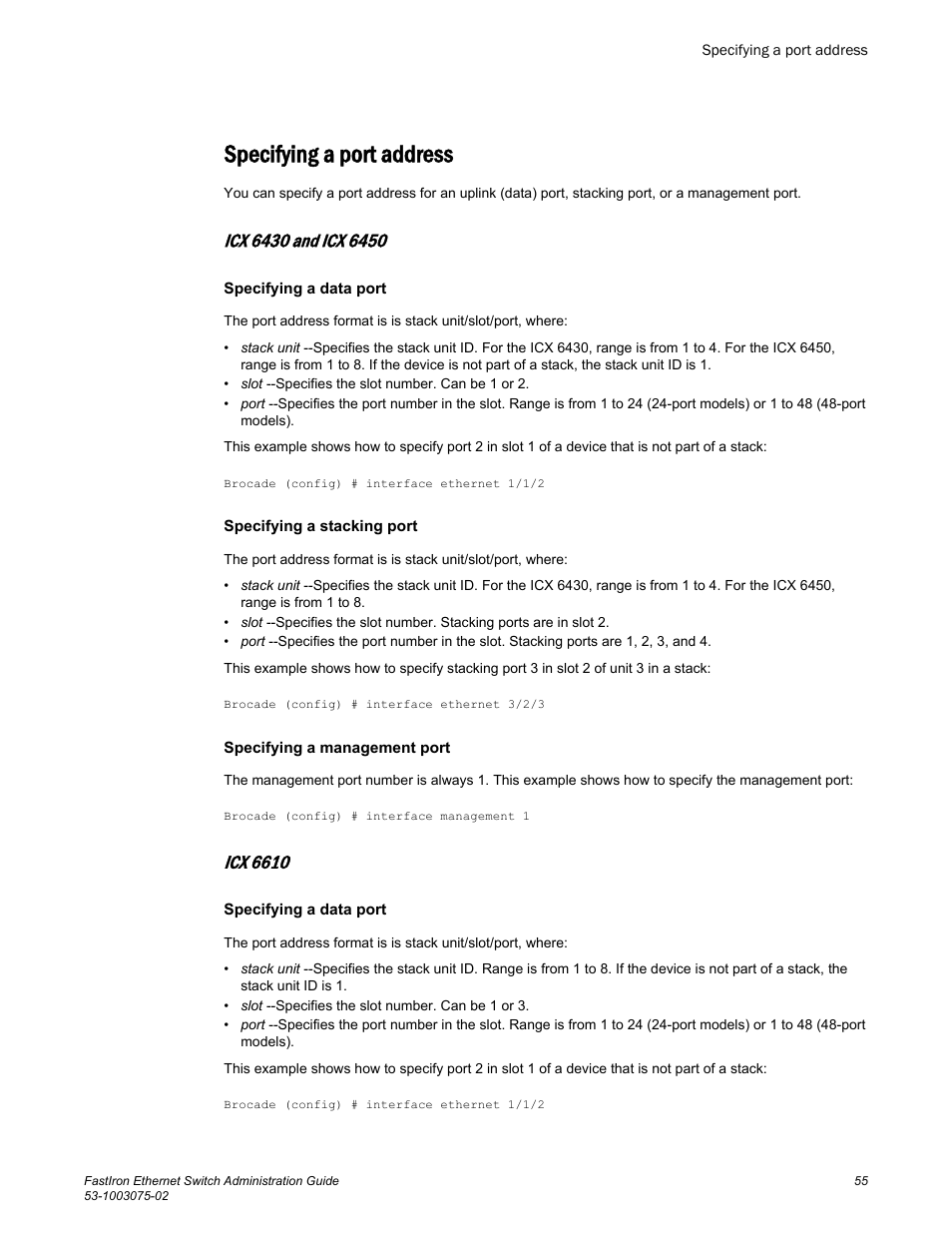 Specifying a port address, Icx 6430 and icx 6450, Icx 6610 | Brocade FastIron Ethernet Switch Administration Guide User Manual | Page 55 / 362