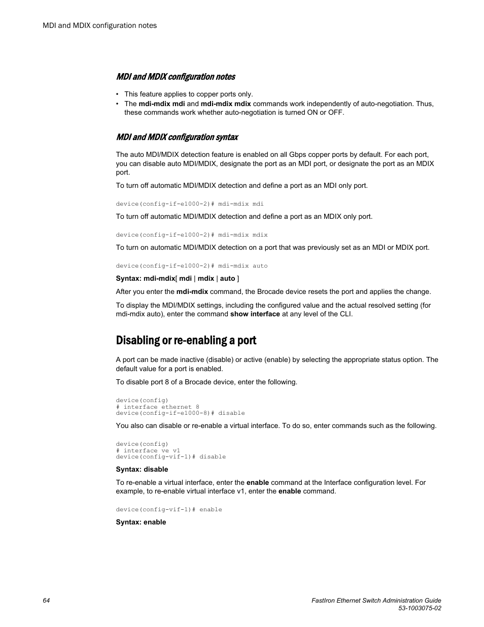 Mdi and mdix configuration notes, Mdi and mdix configuration syntax, Disabling or re-enabling a port | Brocade FastIron Ethernet Switch Administration Guide User Manual | Page 64 / 362