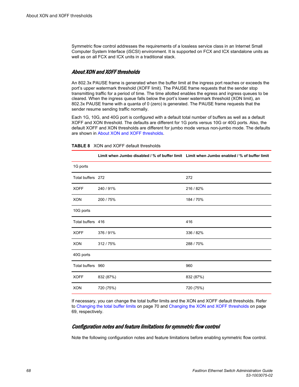 About xon and xoff thresholds | Brocade FastIron Ethernet Switch Administration Guide User Manual | Page 68 / 362