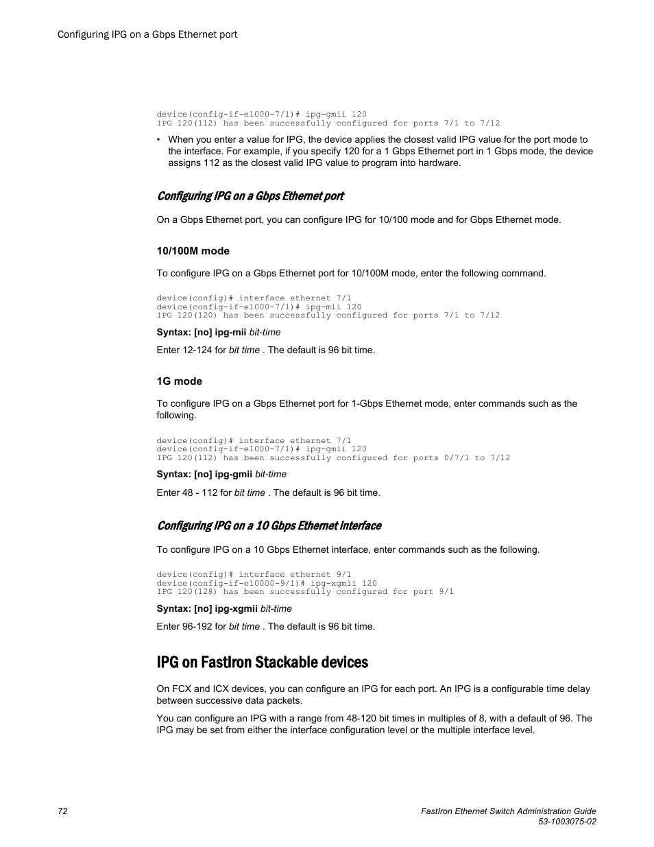 Configuring ipg on a gbps ethernet port, Configuring ipg on a 10 gbps ethernet interface, Ipg on fastiron stackable devices | Brocade FastIron Ethernet Switch Administration Guide User Manual | Page 72 / 362