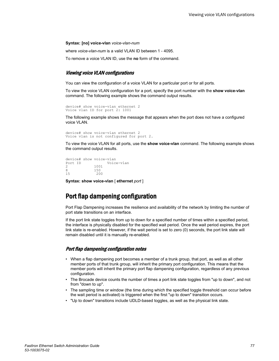 Viewing voice vlan configurations, Port flap dampening configuration, Port flap dampening configuration notes | Brocade FastIron Ethernet Switch Administration Guide User Manual | Page 77 / 362