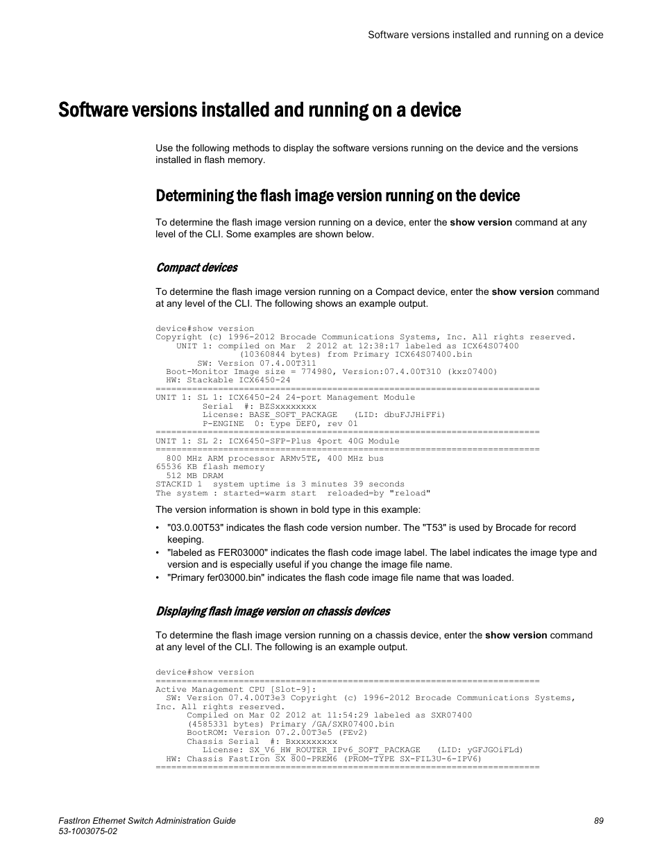 Compact devices, Displaying flash image version on chassis devices | Brocade FastIron Ethernet Switch Administration Guide User Manual | Page 89 / 362