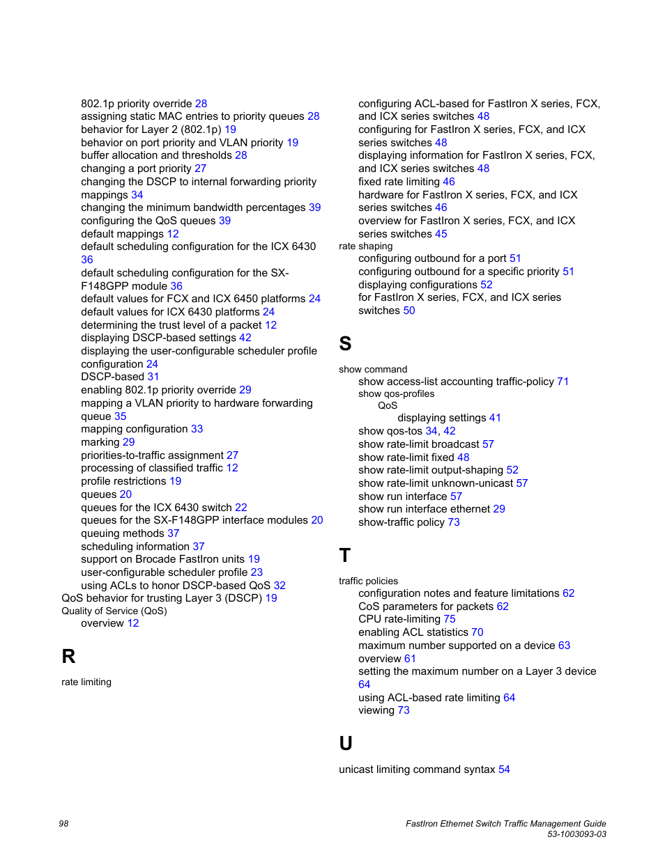 Brocade FastIron Ethernet Switch Traffic Management Guide User Manual | Page 100 / 100