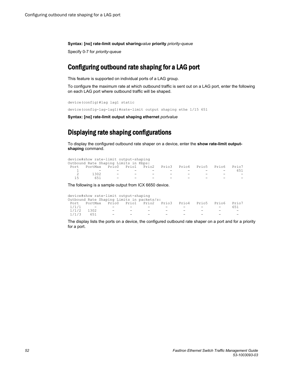 Configuring outbound rate shaping for a lag port, Displaying rate shaping configurations, Configuring outbound rate | Shaping for a lag port | Brocade FastIron Ethernet Switch Traffic Management Guide User Manual | Page 54 / 100