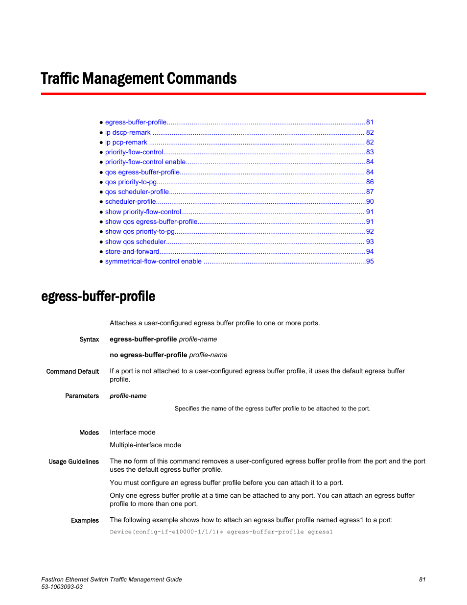 Traffic management commands, Egress-buffer-profile | Brocade FastIron Ethernet Switch Traffic Management Guide User Manual | Page 83 / 100