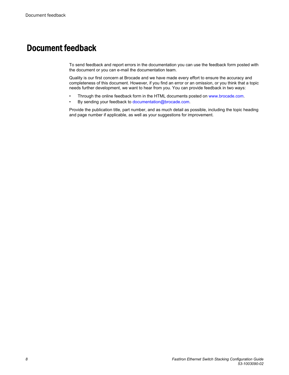 Document feedback | Brocade FastIron Ethernet Switch Stacking Configuration Guide User Manual | Page 10 / 160