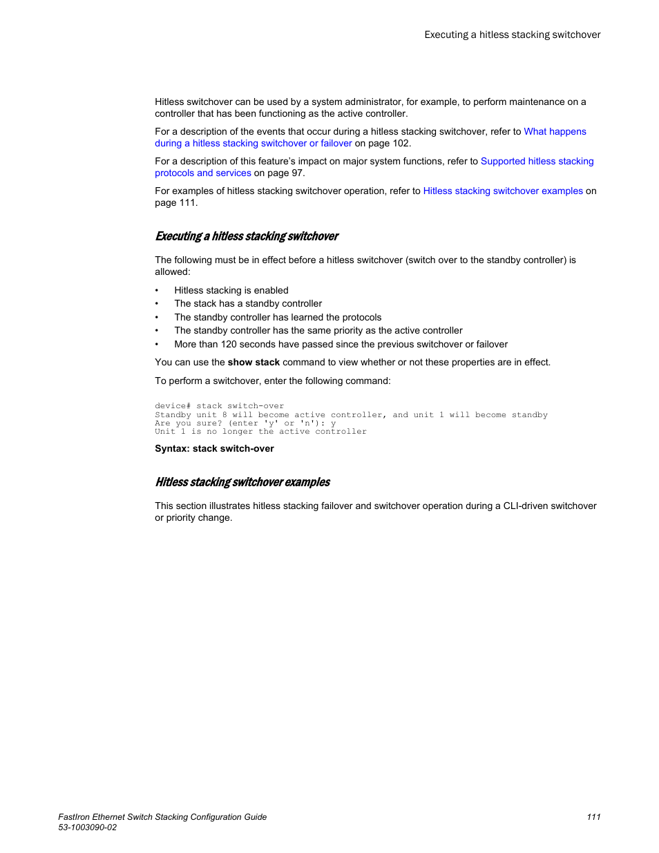 Executing a hitless stacking switchover, Hitless stacking switchover examples | Brocade FastIron Ethernet Switch Stacking Configuration Guide User Manual | Page 113 / 160