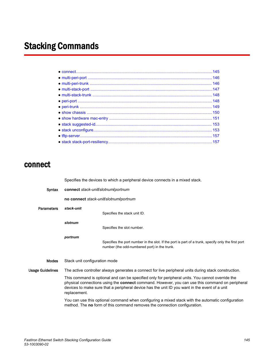 Stacking commands, Connect | Brocade FastIron Ethernet Switch Stacking Configuration Guide User Manual | Page 147 / 160