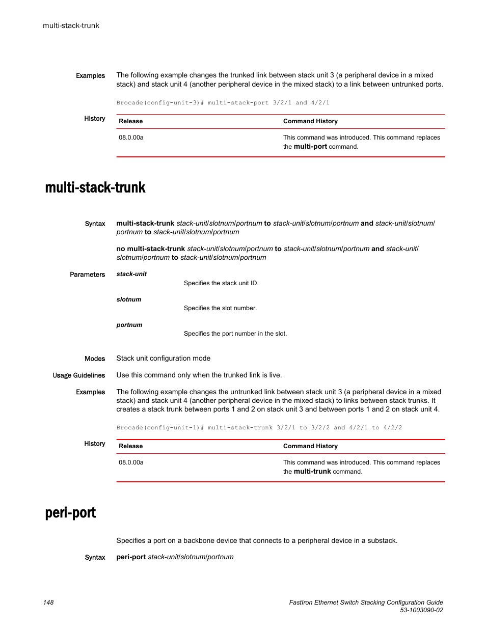 Multi-stack-trunk, Peri-port, Multi-stack-trunk peri-port | Brocade FastIron Ethernet Switch Stacking Configuration Guide User Manual | Page 150 / 160