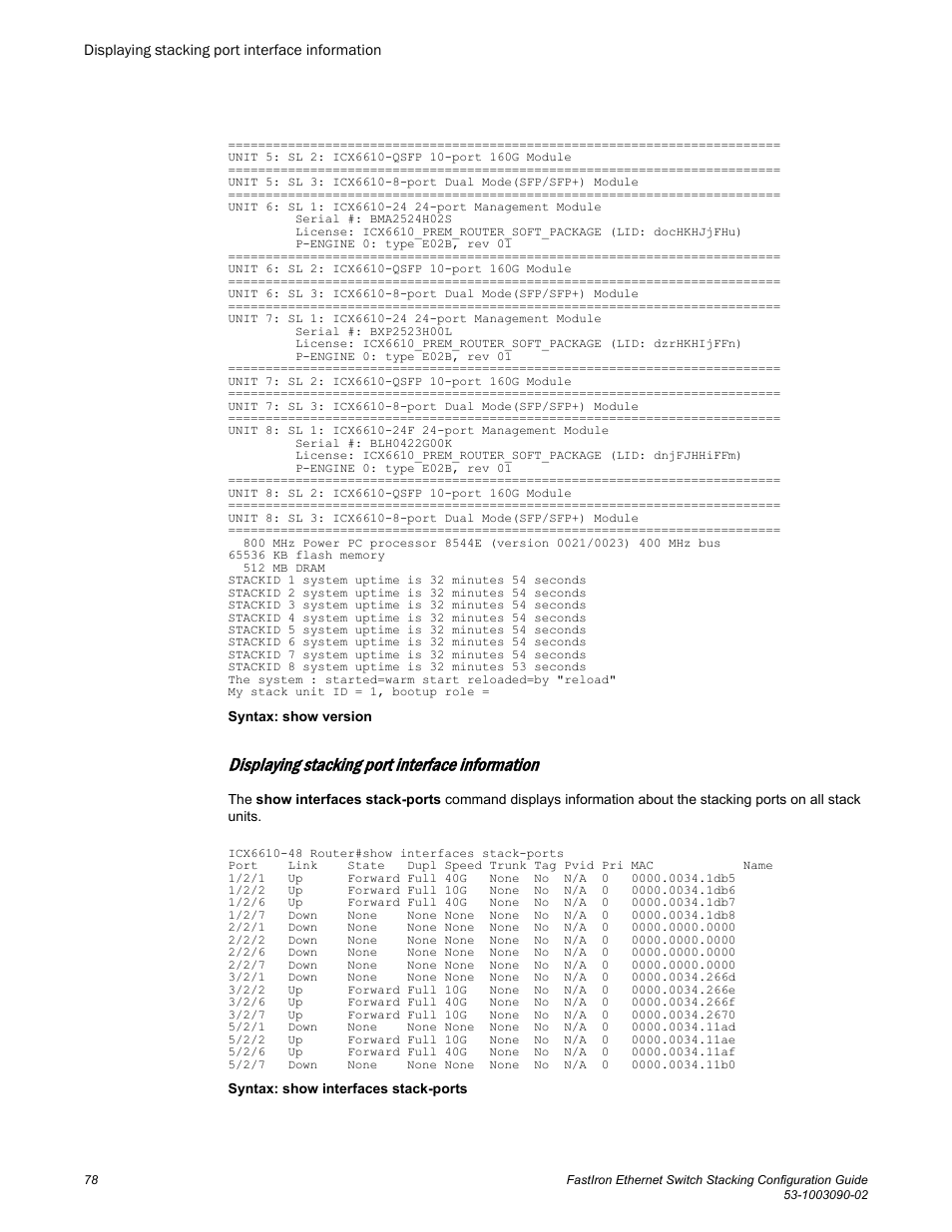 Displaying stacking port interface information | Brocade FastIron Ethernet Switch Stacking Configuration Guide User Manual | Page 80 / 160
