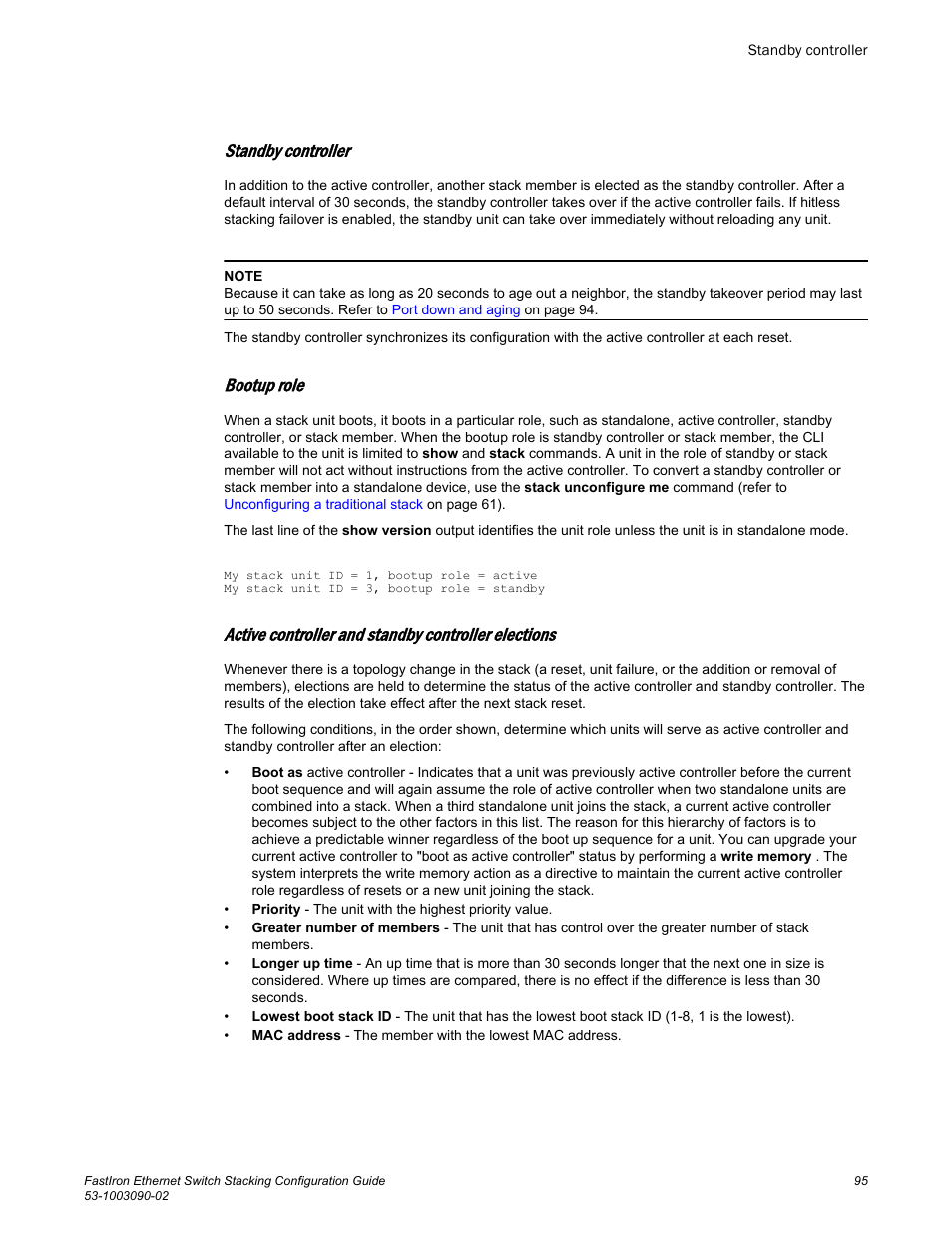 Standby controller, Bootup role, Active controller and standby controller elections | Brocade FastIron Ethernet Switch Stacking Configuration Guide User Manual | Page 97 / 160