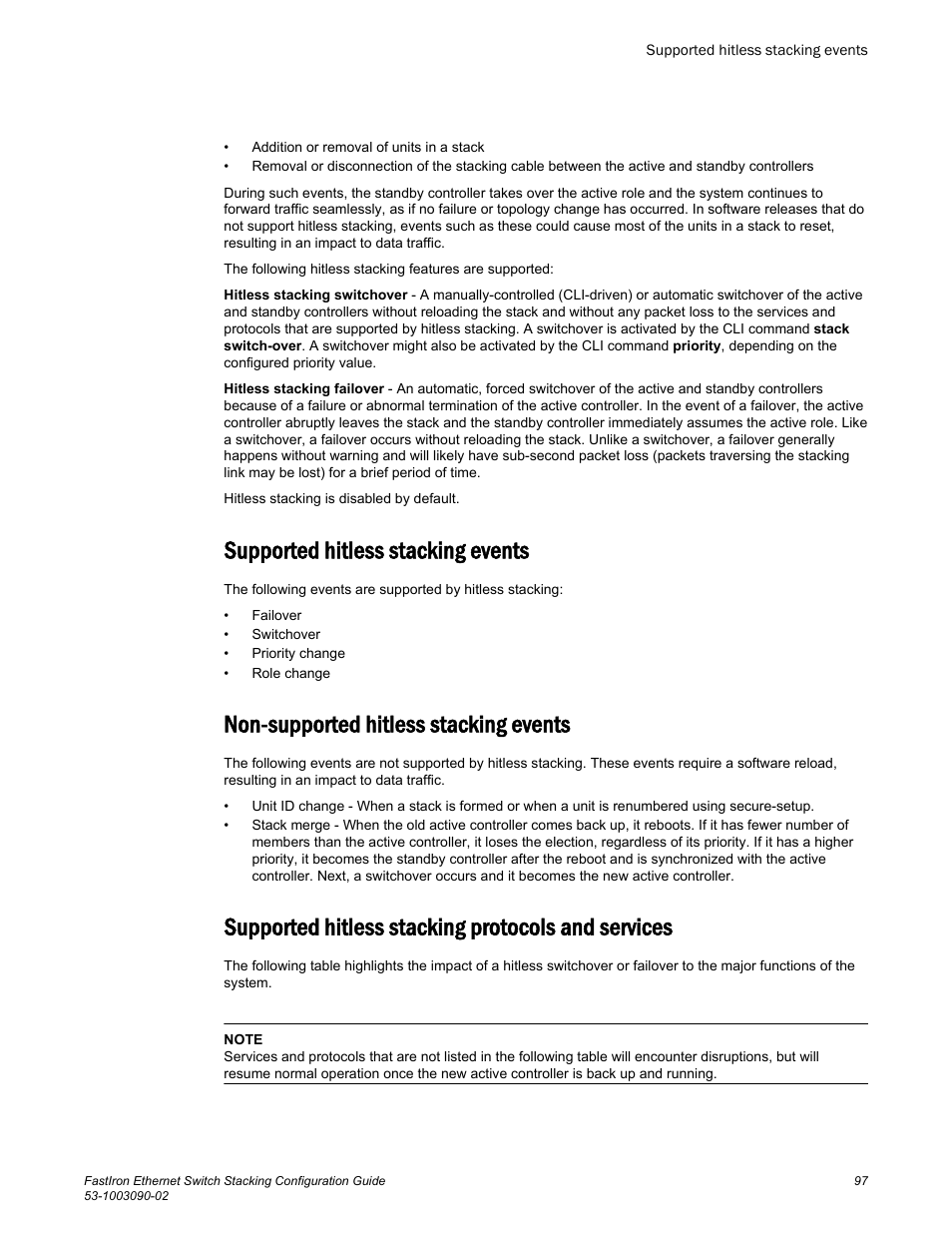 Supported hitless stacking events, Non-supported hitless stacking events, Supported hitless stacking protocols and services | Brocade FastIron Ethernet Switch Stacking Configuration Guide User Manual | Page 99 / 160