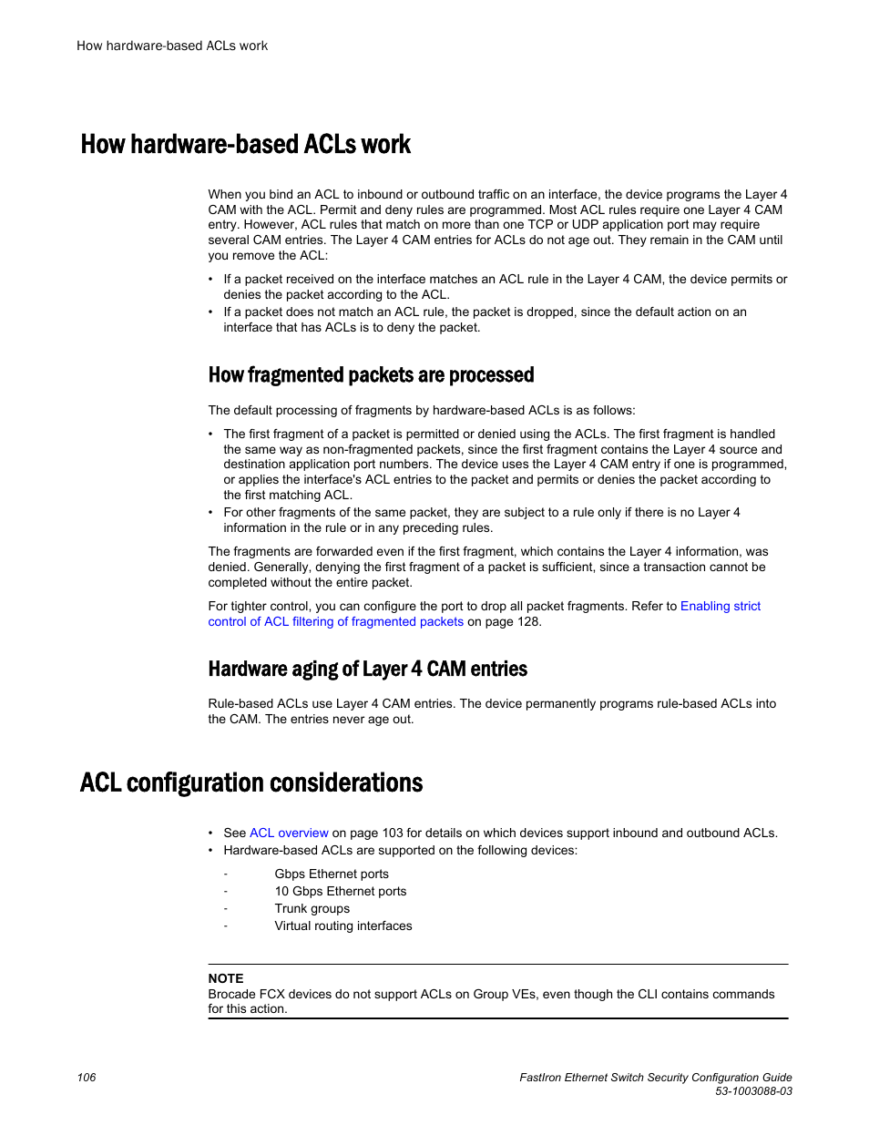 How hardware-based acls work, How fragmented packets are processed, Hardware aging of layer 4 cam entries | Acl configuration considerations | Brocade FastIron Ethernet Switch Security Configuration Guide User Manual | Page 106 / 396