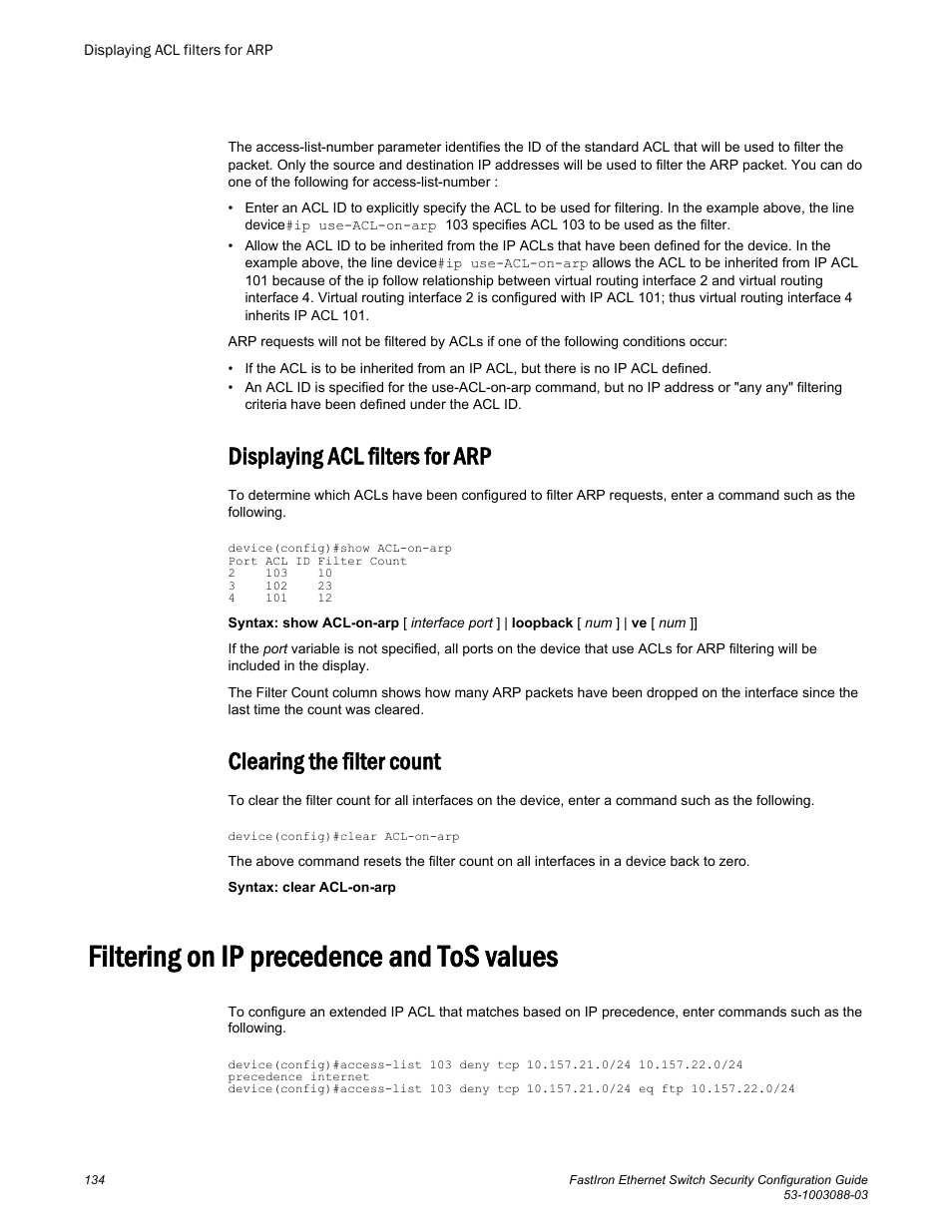 Displaying acl filters for arp, Clearing the filter count, Filtering on ip precedence and tos values | Brocade FastIron Ethernet Switch Security Configuration Guide User Manual | Page 134 / 396
