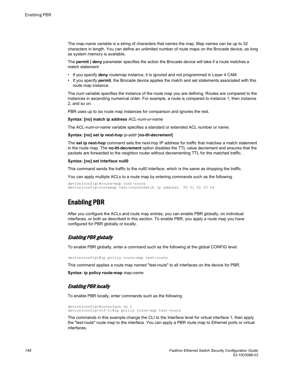 Enabling pbr, Enabling pbr globally, Enabling pbr locally | Brocade FastIron Ethernet Switch Security Configuration Guide User Manual | Page 148 / 396