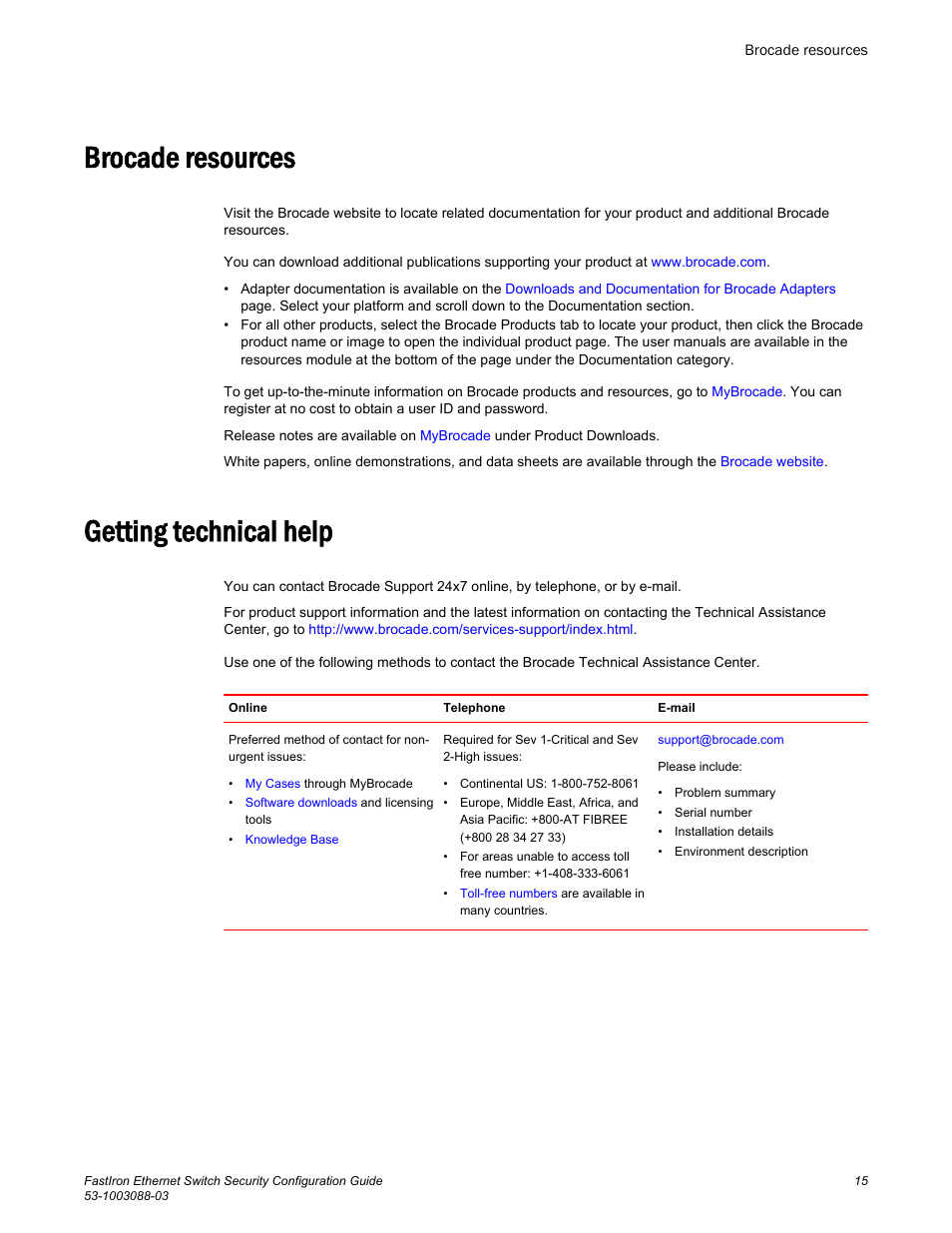 Brocade resources, Getting technical help, Brocade resources getting technical help | Brocade FastIron Ethernet Switch Security Configuration Guide User Manual | Page 15 / 396