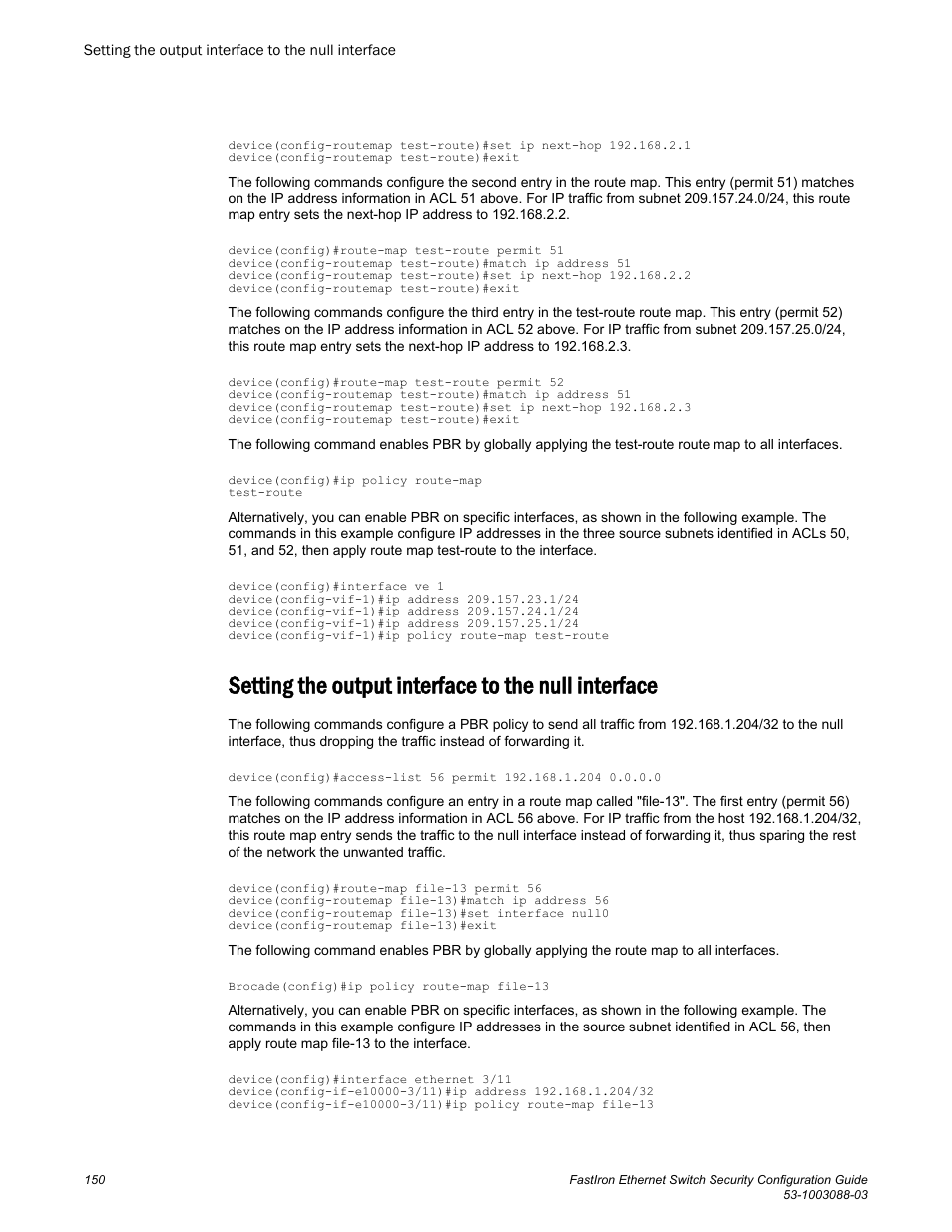 Setting the output interface to the null interface | Brocade FastIron Ethernet Switch Security Configuration Guide User Manual | Page 150 / 396