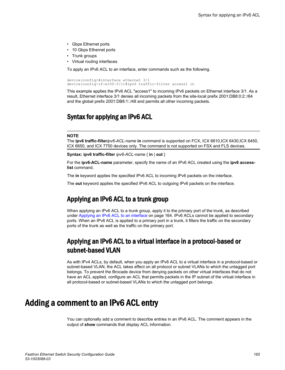 Syntax for applying an ipv6 acl, Applying an ipv6 acl to a trunk group, Adding a comment to an ipv6 acl entry | Or subnet-based vlan, Applying an ipv6 acl to a virtual interface in, A protocol-based or subnet-based vlan | Brocade FastIron Ethernet Switch Security Configuration Guide User Manual | Page 165 / 396