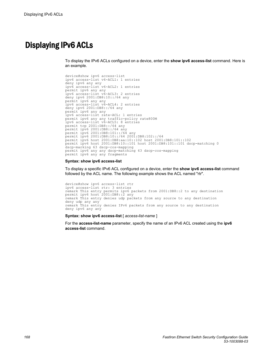 Displaying ipv6 acls | Brocade FastIron Ethernet Switch Security Configuration Guide User Manual | Page 168 / 396