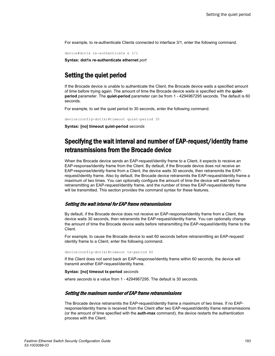 Setting the quiet period, Frame retransmissions from the brocade device | Brocade FastIron Ethernet Switch Security Configuration Guide User Manual | Page 193 / 396