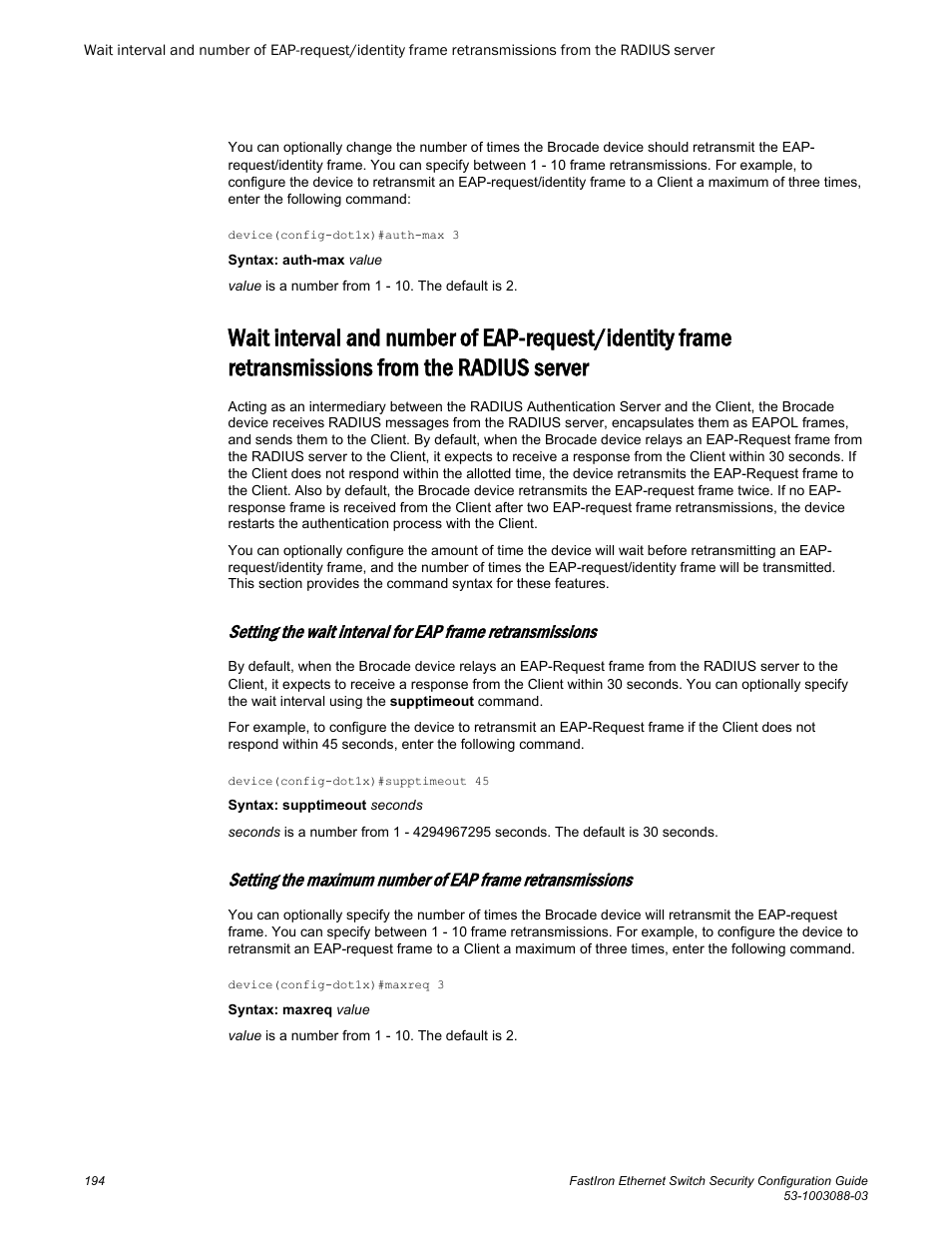 Retransmissions from the radius server | Brocade FastIron Ethernet Switch Security Configuration Guide User Manual | Page 194 / 396