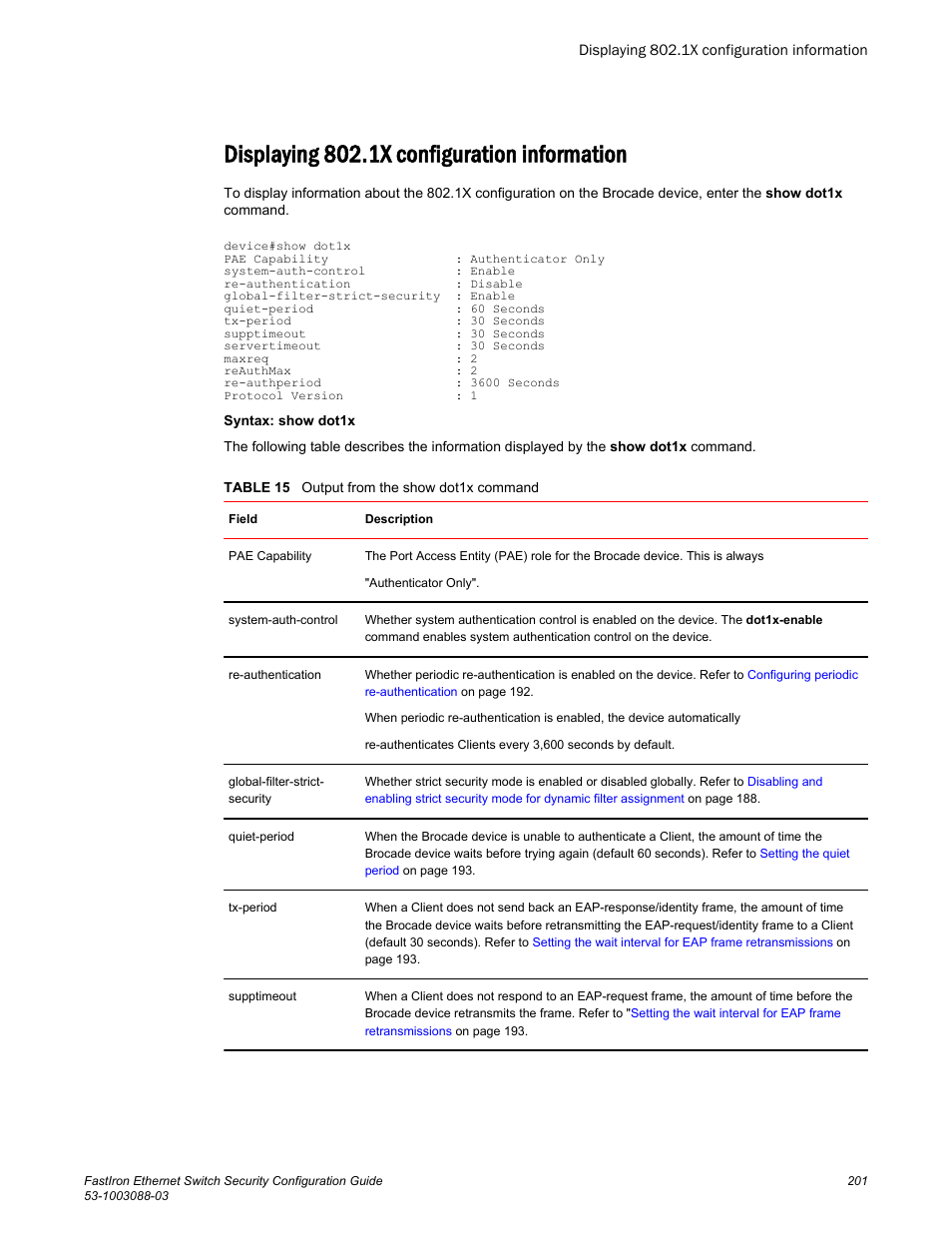 Displaying 802.1x configuration information | Brocade FastIron Ethernet Switch Security Configuration Guide User Manual | Page 201 / 396