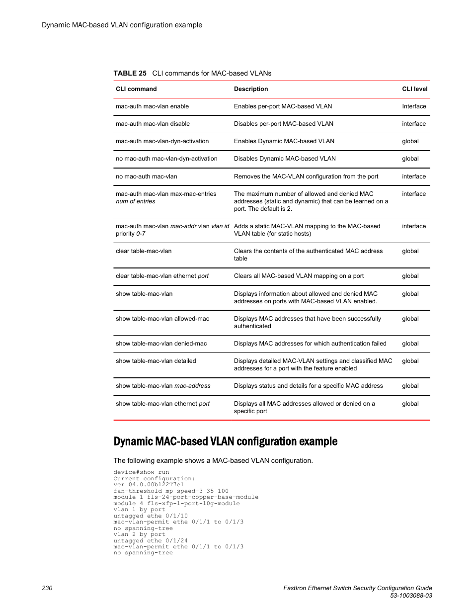 Dynamic mac-based vlan configuration example | Brocade FastIron Ethernet Switch Security Configuration Guide User Manual | Page 230 / 396