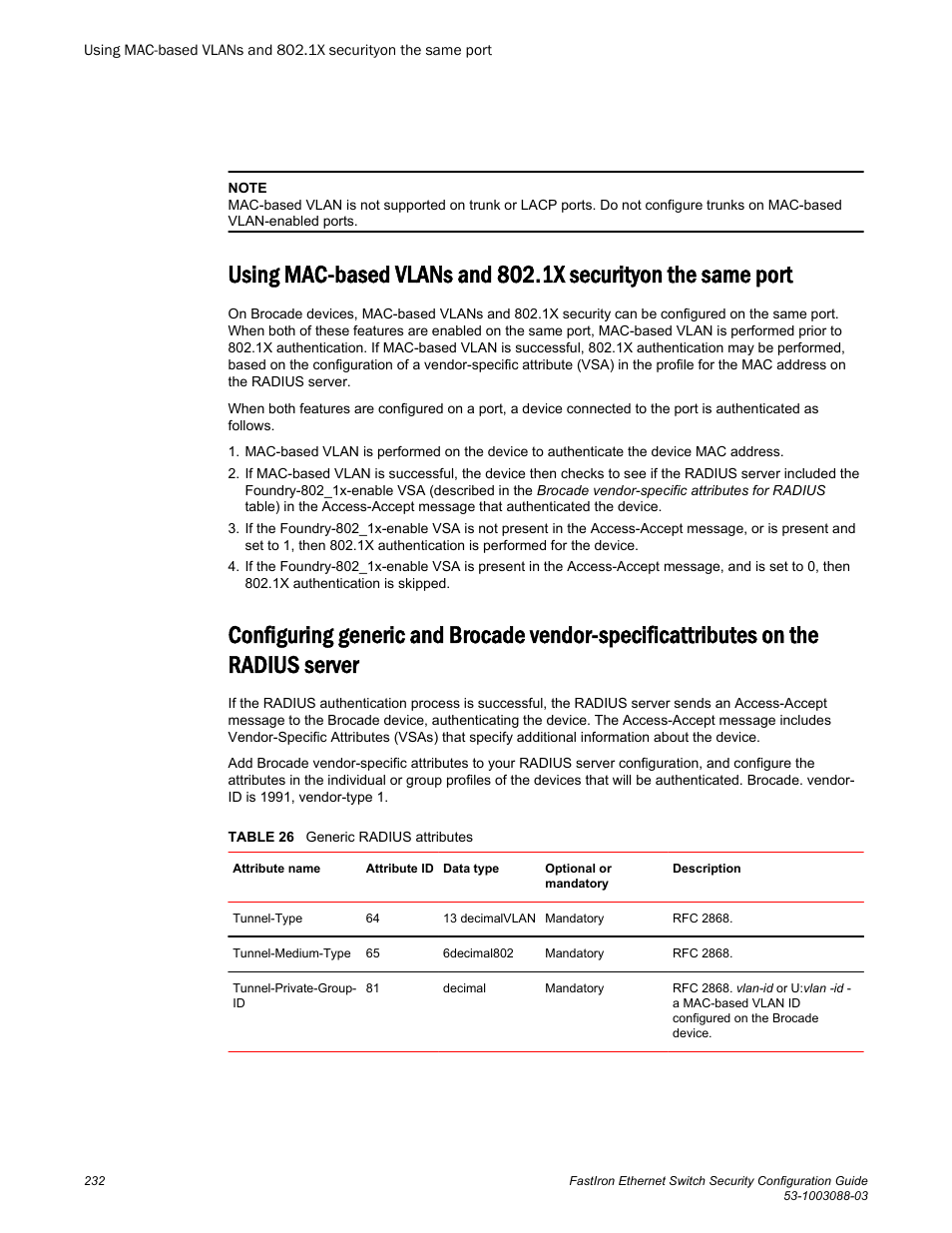 The radius server | Brocade FastIron Ethernet Switch Security Configuration Guide User Manual | Page 232 / 396