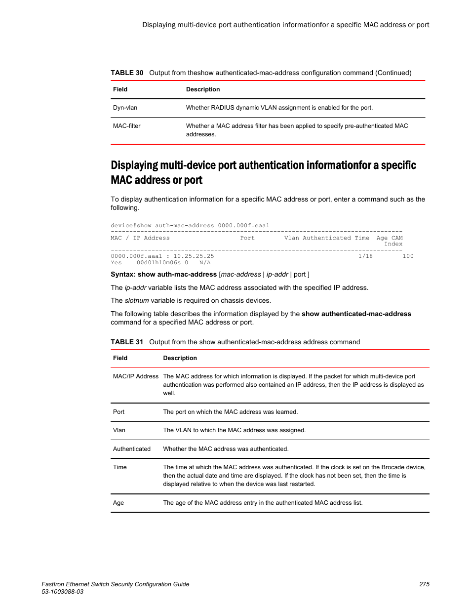 Specific mac address or port | Brocade FastIron Ethernet Switch Security Configuration Guide User Manual | Page 275 / 396