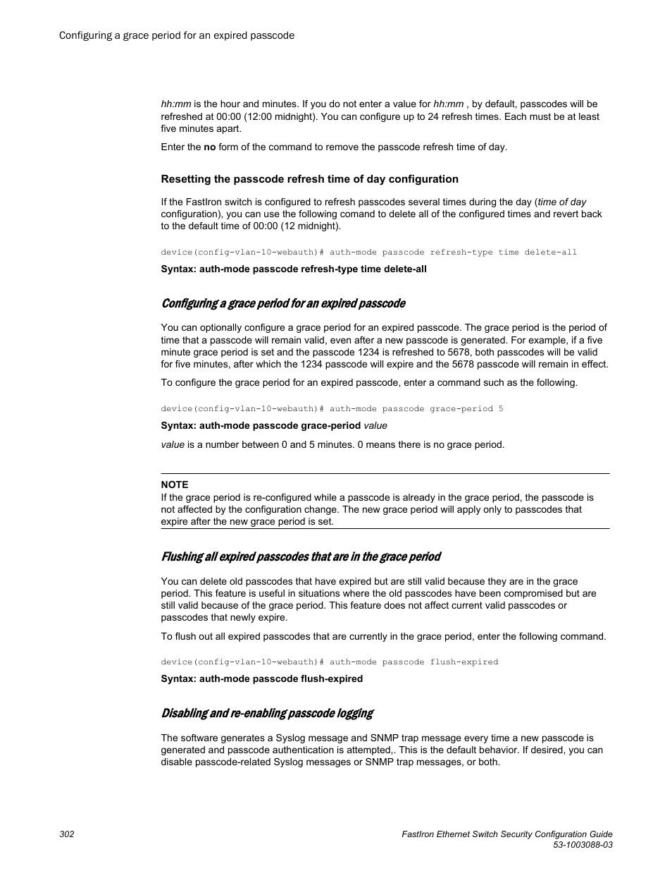 Configuring a grace period for an expired passcode, Disabling and re-enabling passcode logging | Brocade FastIron Ethernet Switch Security Configuration Guide User Manual | Page 302 / 396