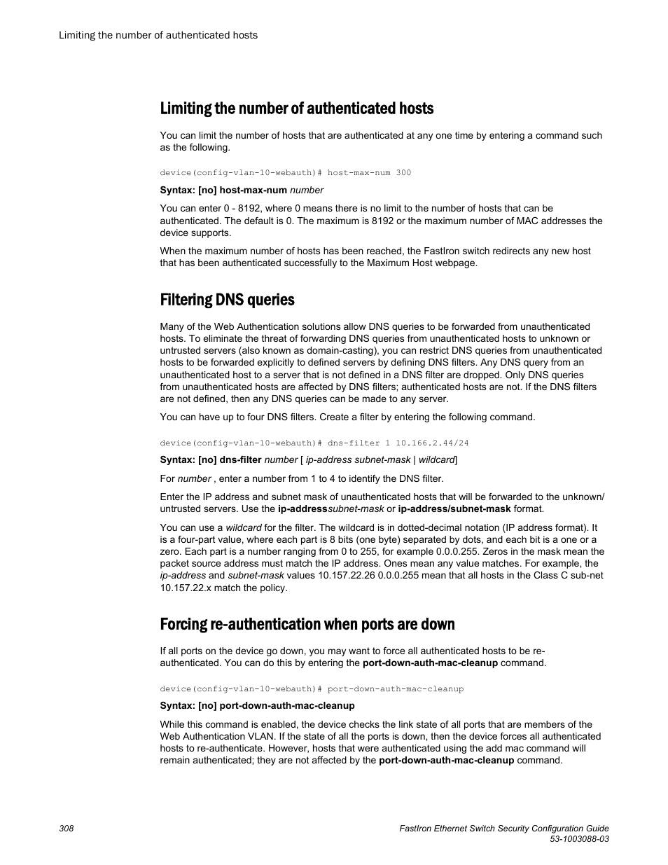 Limiting the number of authenticated hosts, Filtering dns queries, Forcing re-authentication when ports are down | Forcing re, Authentication when ports are down | Brocade FastIron Ethernet Switch Security Configuration Guide User Manual | Page 308 / 396