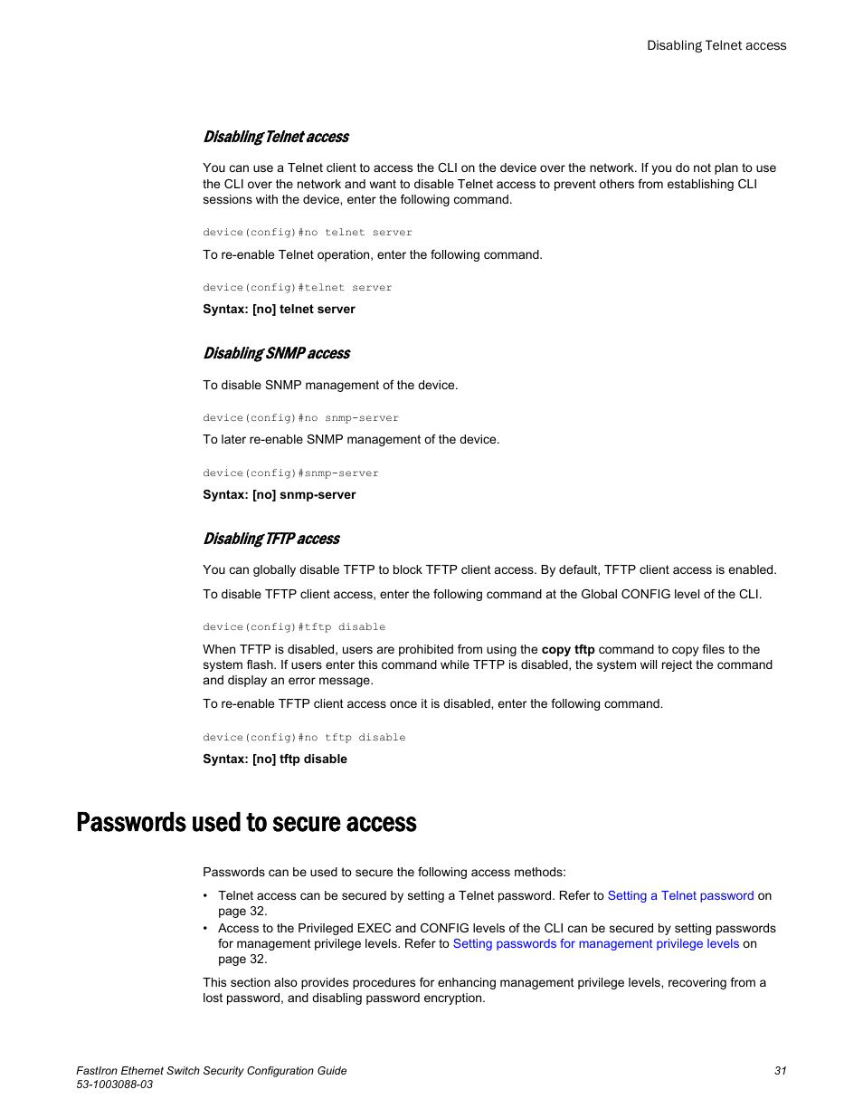 Disabling telnet access, Disabling snmp access, Disabling tftp access | Passwords used to secure access | Brocade FastIron Ethernet Switch Security Configuration Guide User Manual | Page 31 / 396