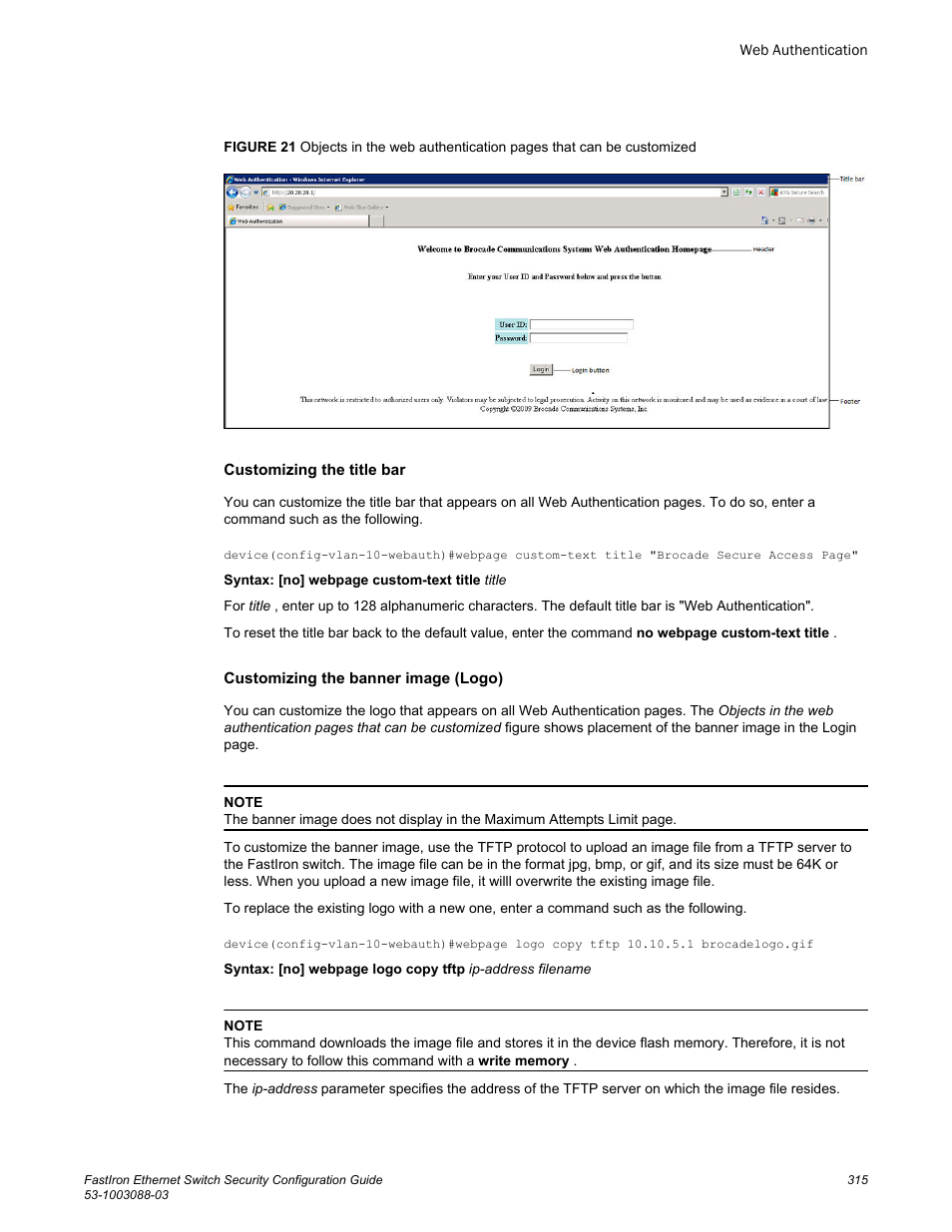 Brocade FastIron Ethernet Switch Security Configuration Guide User Manual | Page 315 / 396