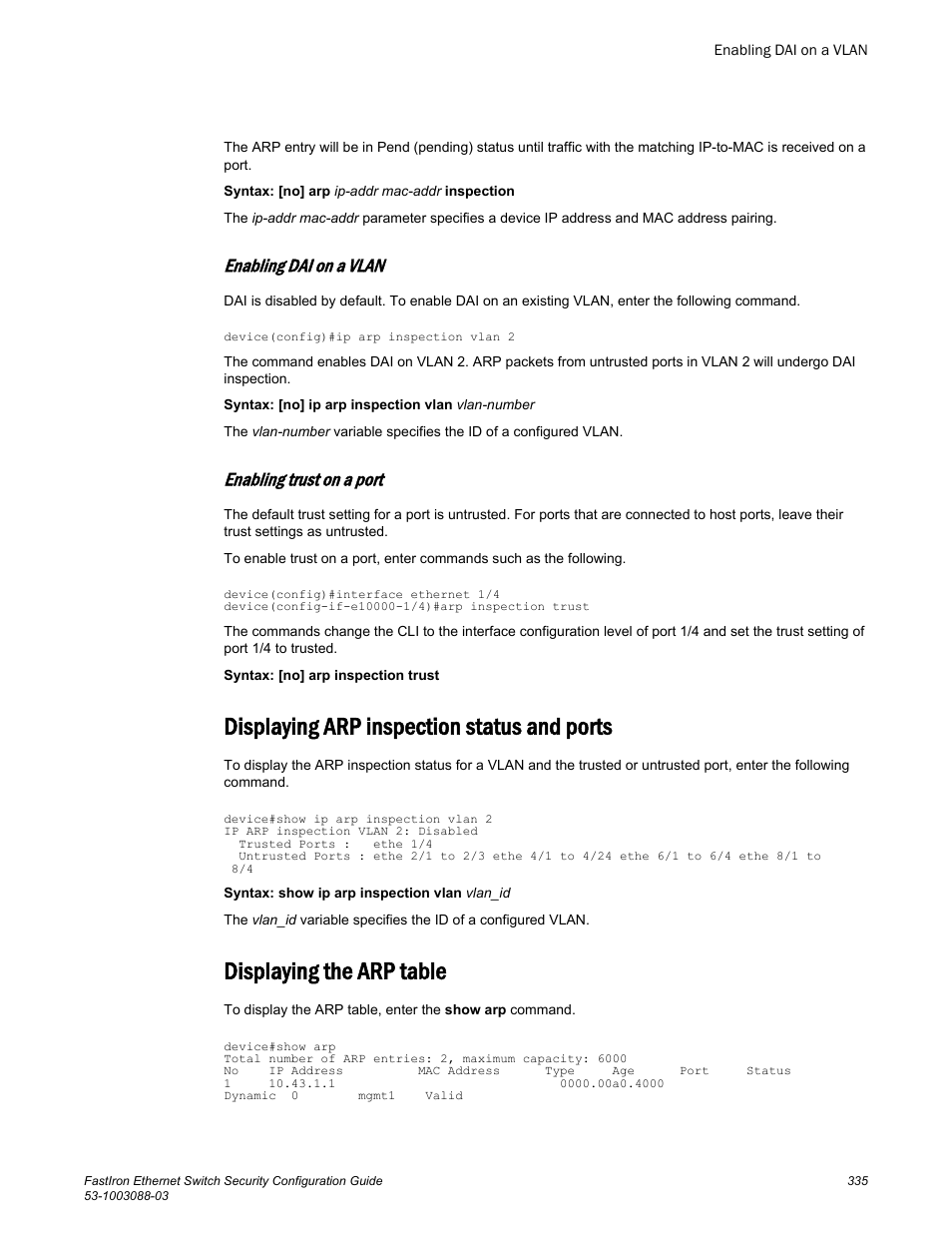 Enabling dai on a vlan, Enabling trust on a port, Displaying arp inspection status and ports | Displaying the arp table, Process.refer to | Brocade FastIron Ethernet Switch Security Configuration Guide User Manual | Page 335 / 396