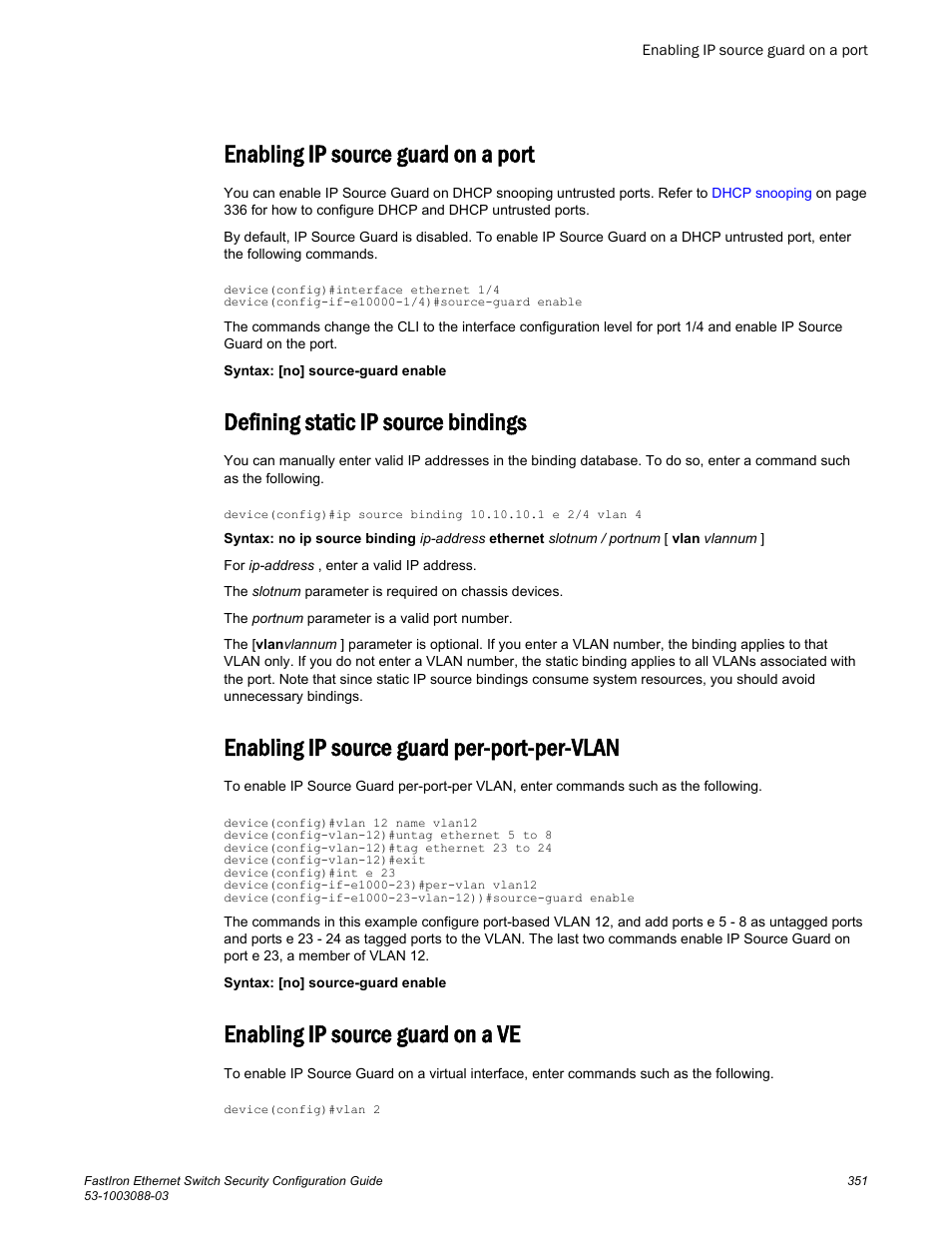 Enabling ip source guard on a port, Defining static ip source bindings, Enabling ip source guard per-port-per-vlan | Enabling ip source guard on a ve | Brocade FastIron Ethernet Switch Security Configuration Guide User Manual | Page 351 / 396