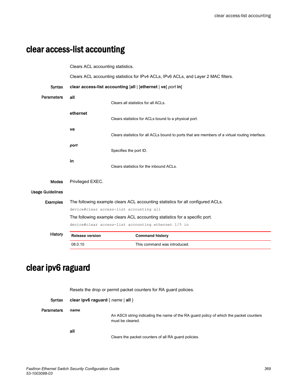 Clear access-list accounting, Clear ipv6 raguard, Clear access-list accounting clear ipv6 raguard | Brocade FastIron Ethernet Switch Security Configuration Guide User Manual | Page 369 / 396