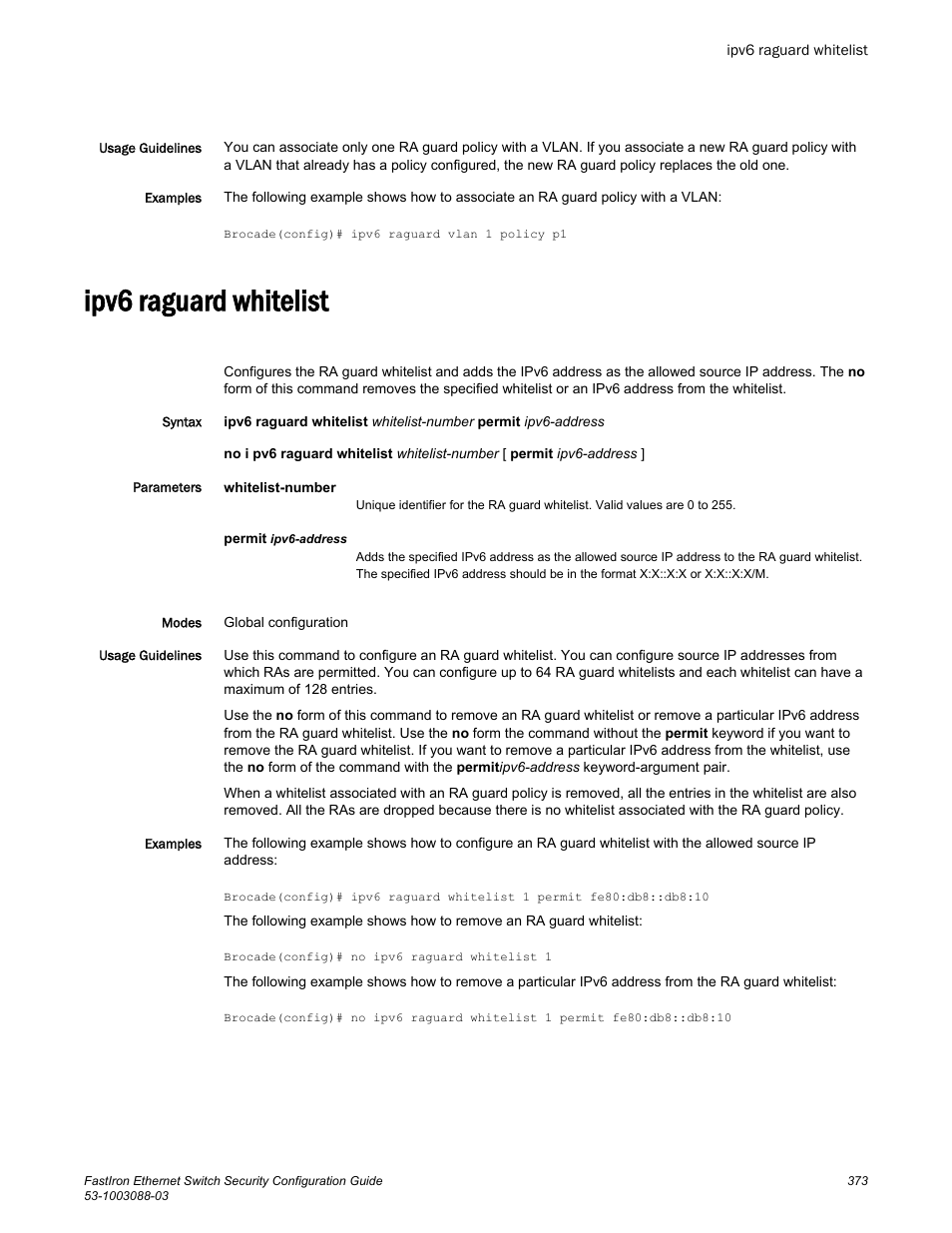 Ipv6 raguard whitelist | Brocade FastIron Ethernet Switch Security Configuration Guide User Manual | Page 373 / 396