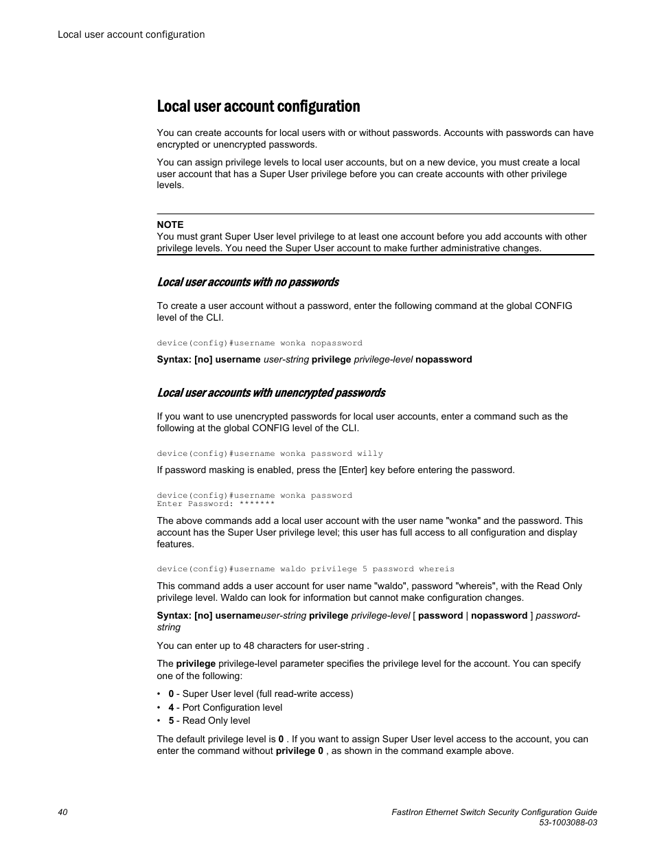 Local user account configuration, Local user accounts with no passwords, Local user accounts with unencrypted passwords | Brocade FastIron Ethernet Switch Security Configuration Guide User Manual | Page 40 / 396