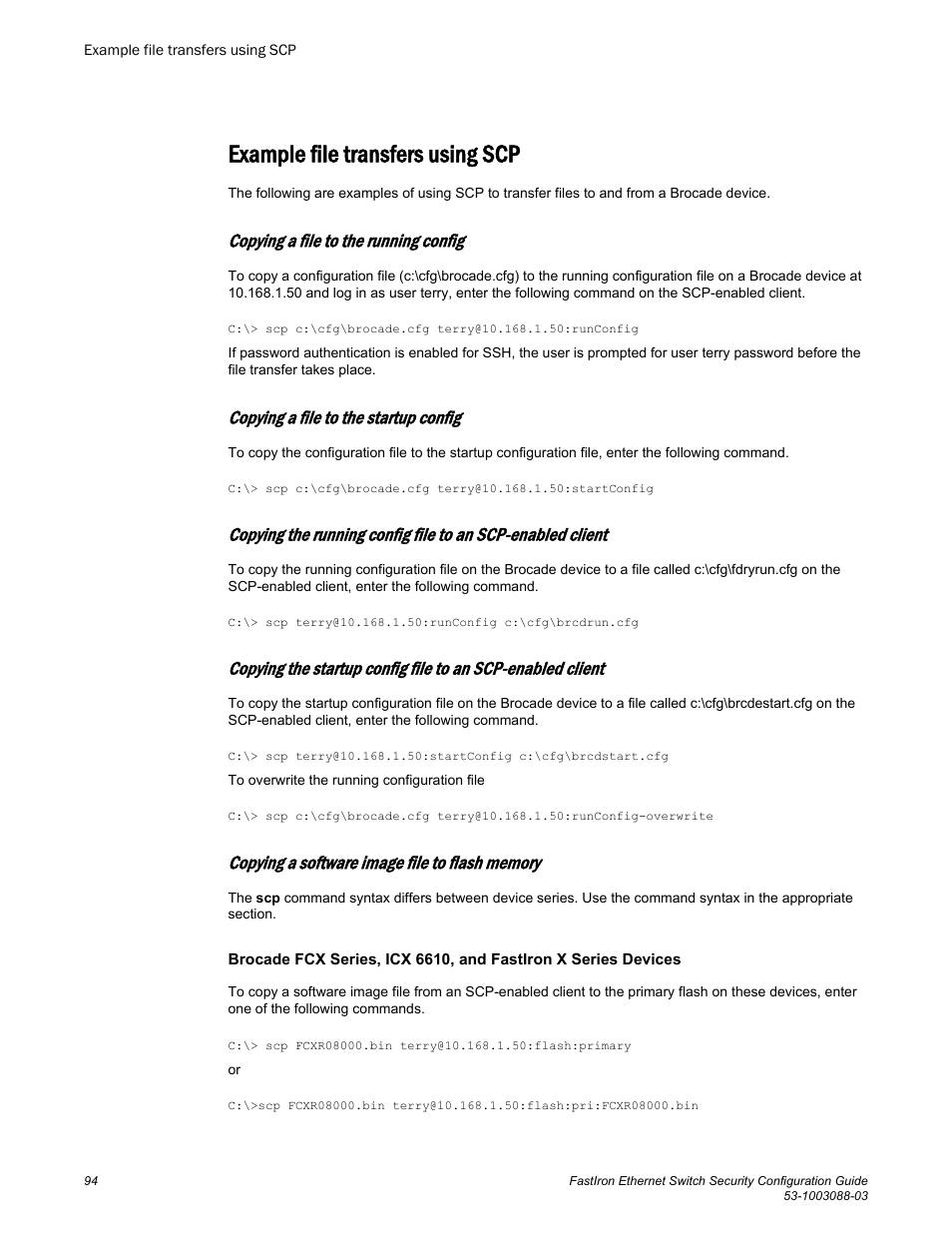 Example file transfers using scp, Copying a file to the running config, Copying a file to the startup config | Copying a software image file to flash memory | Brocade FastIron Ethernet Switch Security Configuration Guide User Manual | Page 94 / 396