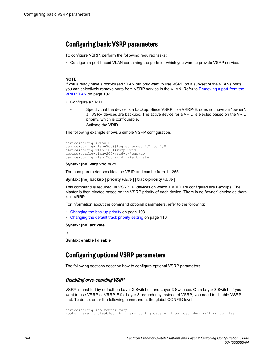 Configuring basic vsrp parameters, Configuring optional vsrp parameters, Disabling or re-enabling vsrp | Disabling or re- enabling vsrp | Brocade FastIron Ethernet Switch Platform and Layer 2 Switching Configuration Guide User Manual | Page 104 / 454