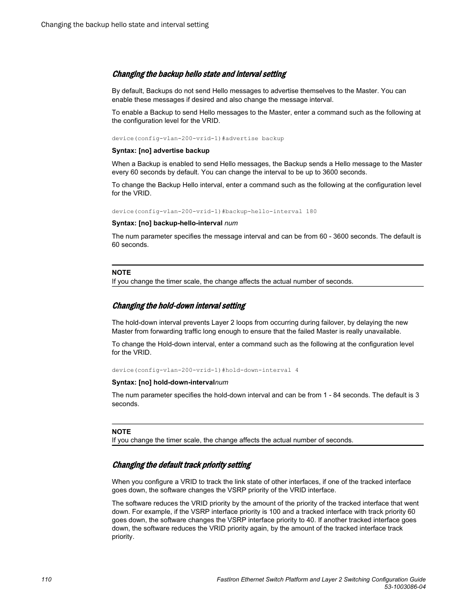 Changing the hold-down interval setting, Changing the default track priority setting, Changing the hold- down interval setting | Changing the default track priority, Setting | Brocade FastIron Ethernet Switch Platform and Layer 2 Switching Configuration Guide User Manual | Page 110 / 454