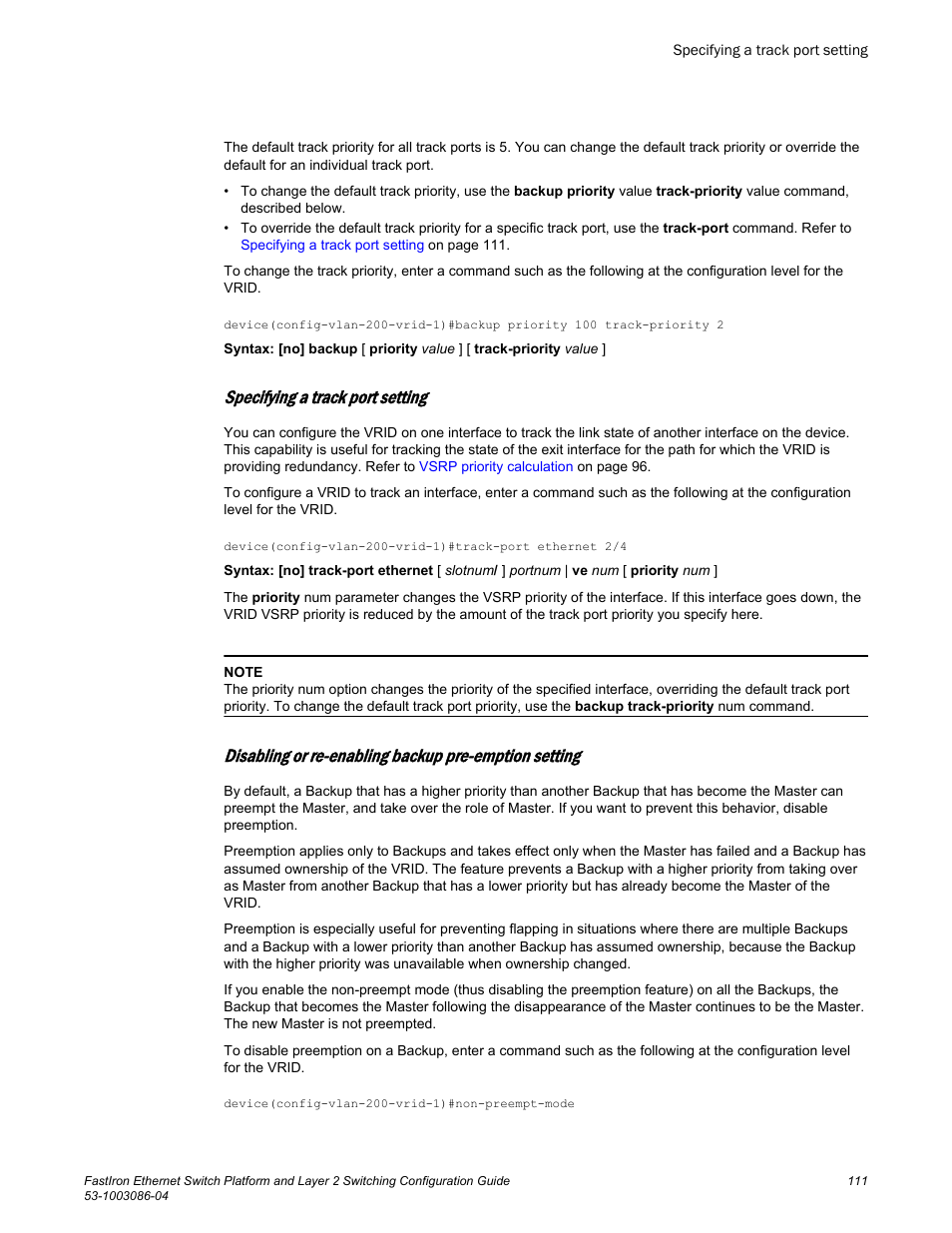 Specifying a track port setting | Brocade FastIron Ethernet Switch Platform and Layer 2 Switching Configuration Guide User Manual | Page 111 / 454