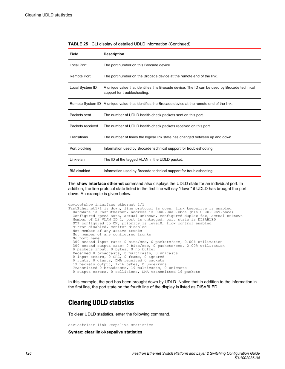 Clearing udld statistics | Brocade FastIron Ethernet Switch Platform and Layer 2 Switching Configuration Guide User Manual | Page 126 / 454