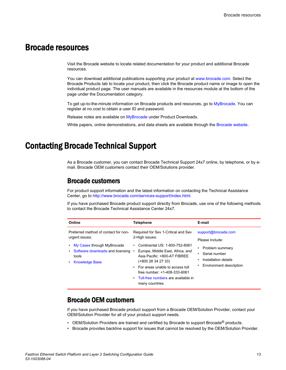 Brocade resources, Contacting brocade technical support, Brocade customers | Brocade oem customers | Brocade FastIron Ethernet Switch Platform and Layer 2 Switching Configuration Guide User Manual | Page 13 / 454