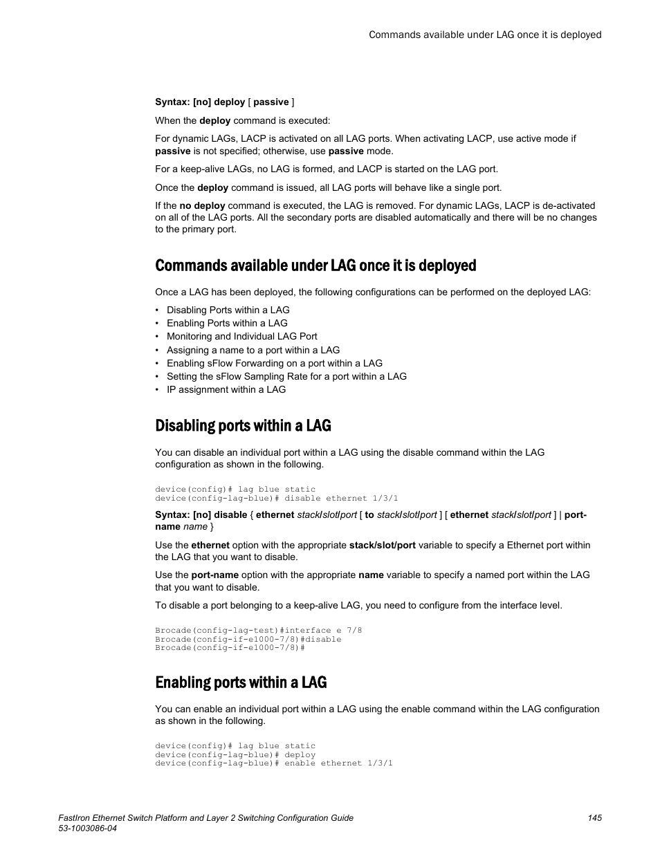 Commands available under lag once it is deployed, Disabling ports within a lag, Enabling ports within a lag | Brocade FastIron Ethernet Switch Platform and Layer 2 Switching Configuration Guide User Manual | Page 145 / 454