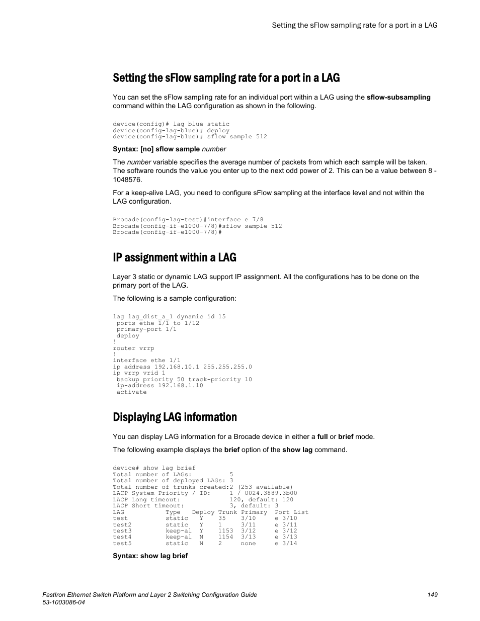 Ip assignment within a lag, Displaying lag information | Brocade FastIron Ethernet Switch Platform and Layer 2 Switching Configuration Guide User Manual | Page 149 / 454