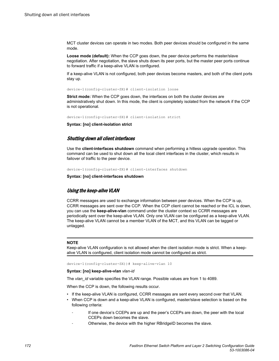 Shutting down all client interfaces, Using the keep-alive vlan | Brocade FastIron Ethernet Switch Platform and Layer 2 Switching Configuration Guide User Manual | Page 172 / 454